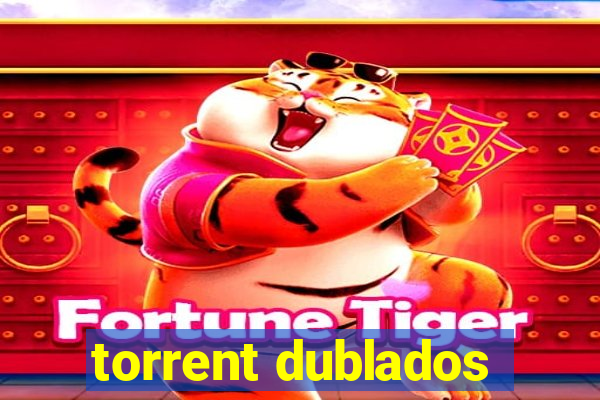 torrent dublados